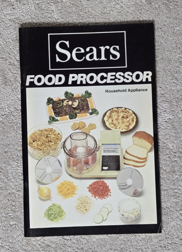 SEARS FOOD PROCESSOR MANUAL – 1977 – P/N: 3220-707-0000 – PLEASE LOOK AT PHOTOS